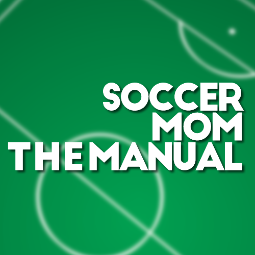 Soccer Mom Manual Soccer Mom Manual